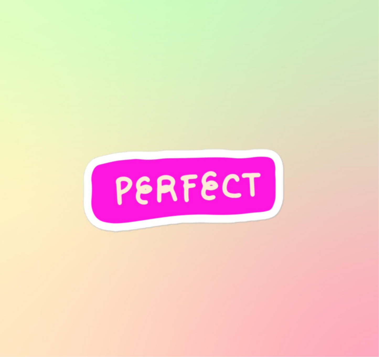 Perfect Bubble Sticker